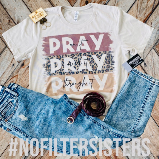 Pray On It Tee