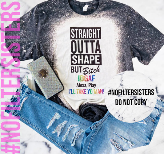 Straight Outta Shape Tee